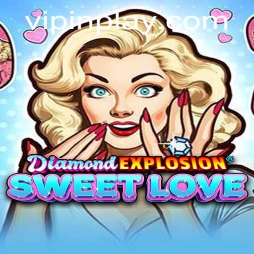 DiamondExplosionSweetLove: A Unique Gaming Experience with InPlay Dynamics