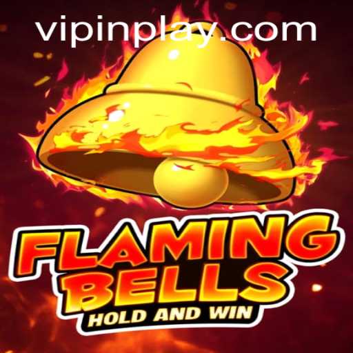 Flaming Bells: The Exciting InPlay Game Shaping the Gaming World